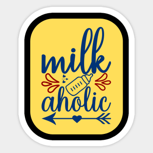 Milkaholic Sticker